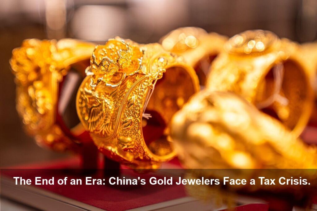 China Ends Gold Tax Rebates, Jewelers Hit Hard