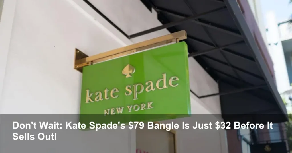 Kate Spade's $79 Bangle Hits Stunning $32 Price Drop